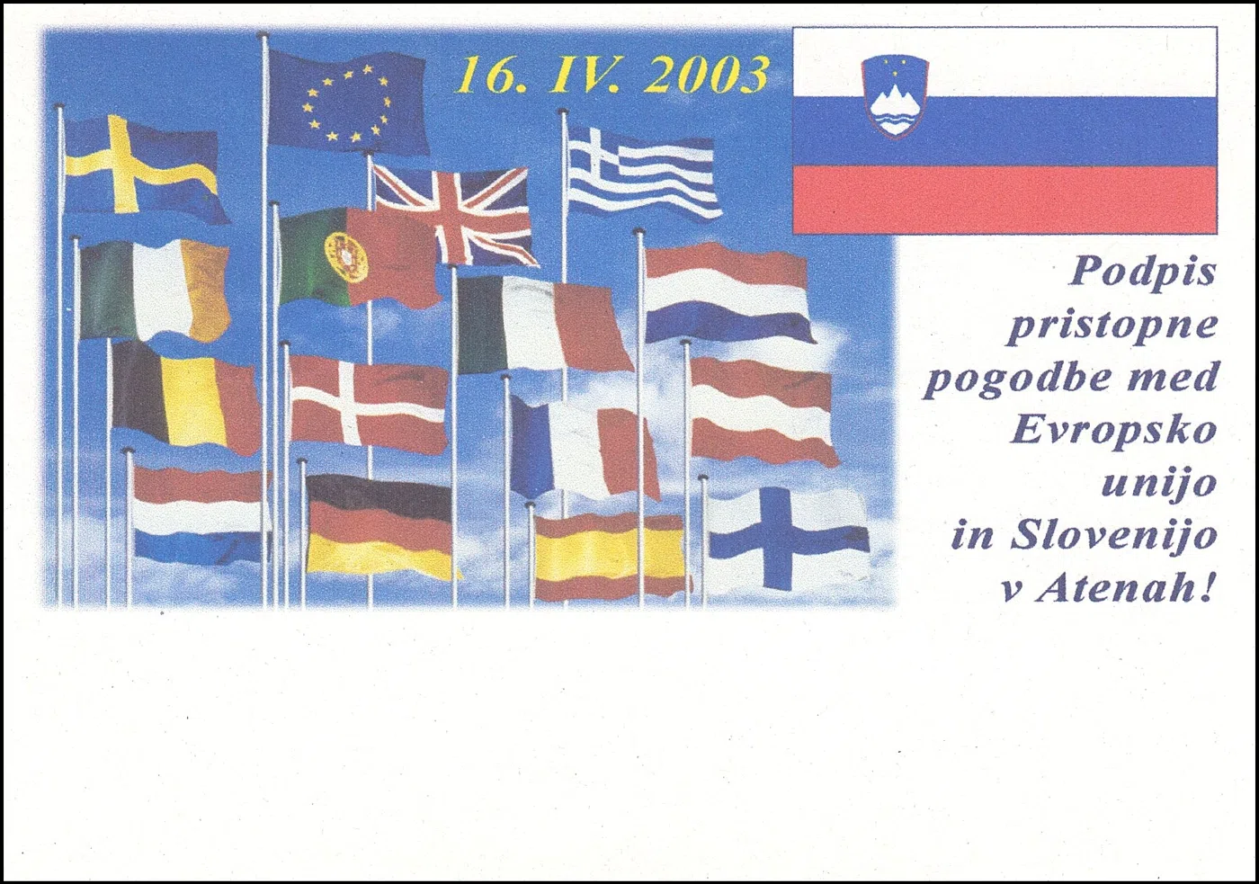 PODPIS PRISTOPNE IZJAVE Z EVROPSKO UNIJO